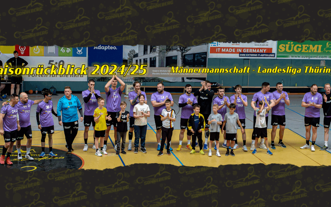 Saisonrückblick Männermannschaft — Landesliga Thüringen 2024/25